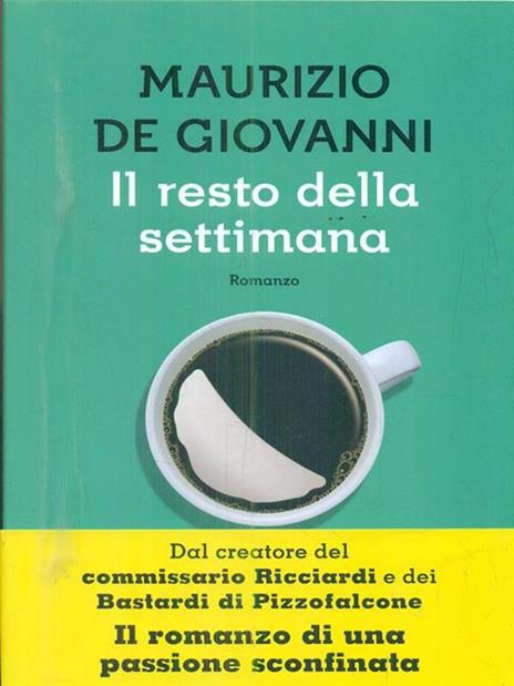 Il resto della settimana - Maurizio de Giovanni - copertina