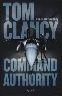 Command authority - Tom Clancy,Mark Greaney - copertina