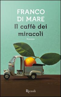 Il caffè dei miracoli - Franco Di Mare - 6