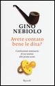 Avete contato bene le dita? Confessioni semiserie di un nonno alle prime armi - Gino Nebiolo - copertina