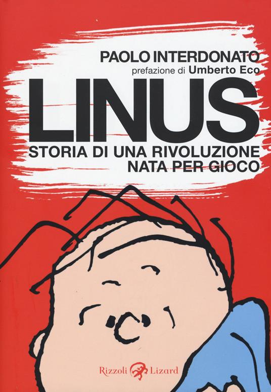 Linus. Storia di una rivoluzione nata per gioco - Paolo Interdonato - copertina