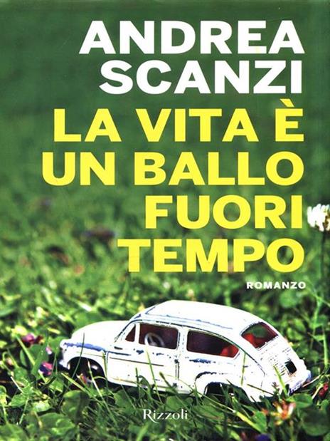 La vita è un ballo fuori tempo - Andrea Scanzi - 2