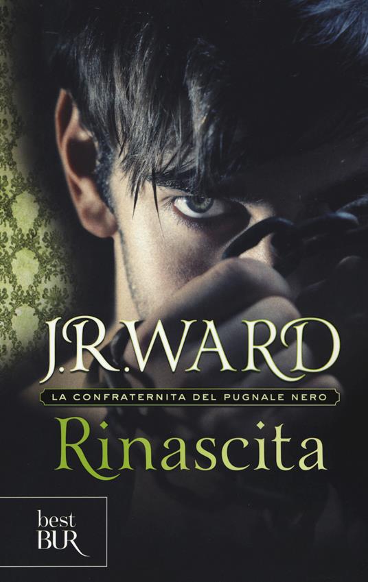 Rinascita. La confraternita del pugnale nero. Vol. 10 - J. R. Ward - copertina