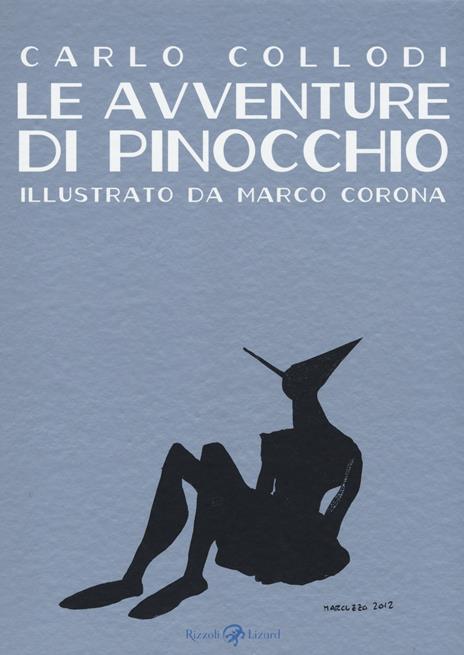 Le avventure di Pinocchio. Ediz. illustrata - Carlo Collodi,Marco Corona - copertina