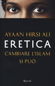 Eretica. Cambiare l'Islam si può