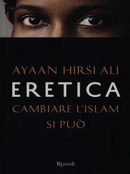 Eretica. Cambiare l'Islam si può - Ayaan Hirsi Ali - 6