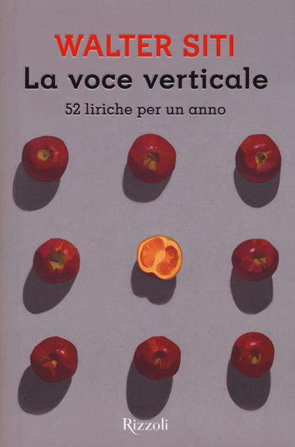 La voce verticale. 52 liriche per un anno - Walter Siti - copertina