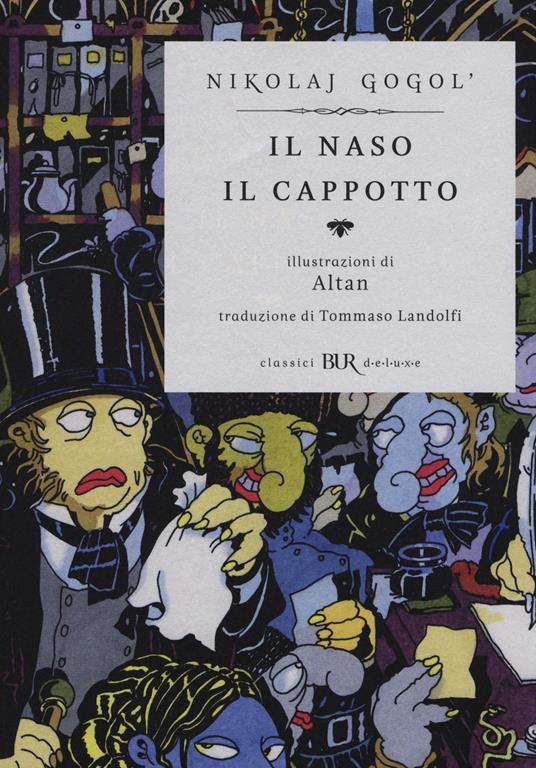 Il naso-Il cappotto. Ediz. illustrata - Nikolaj Gogol' - Libro - Rizzoli -  BUR Classici BUR Deluxe