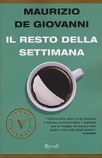 Il resto della settimana