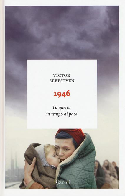 1946. La guerra in tempo di pace - Victor Sebestyen - copertina