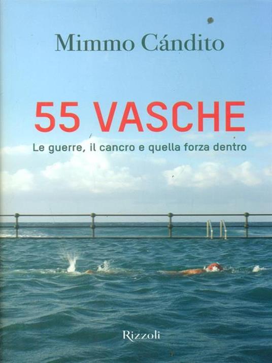 55 vasche. Le guerre, il cancro e quella forza dentro - Mimmo Candito - copertina