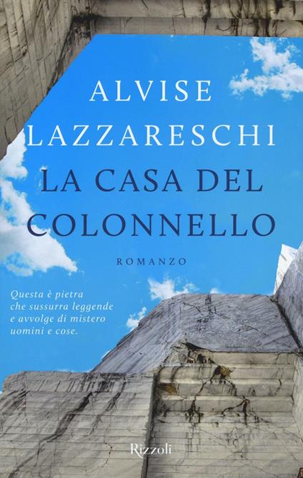 La casa del colonnello - Alvise Lazzareschi - copertina