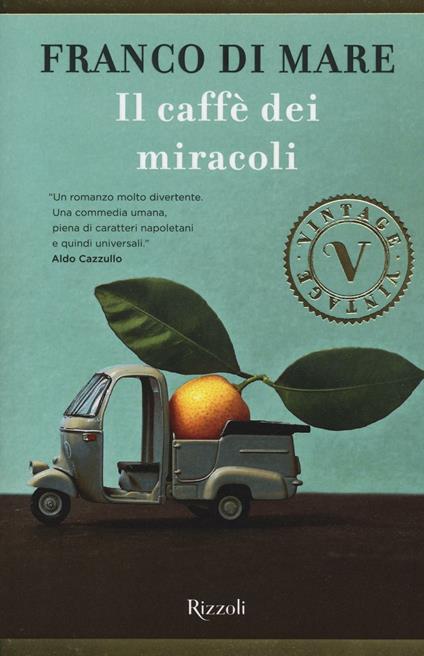 Il caffè dei miracoli - Franco Di Mare - copertina