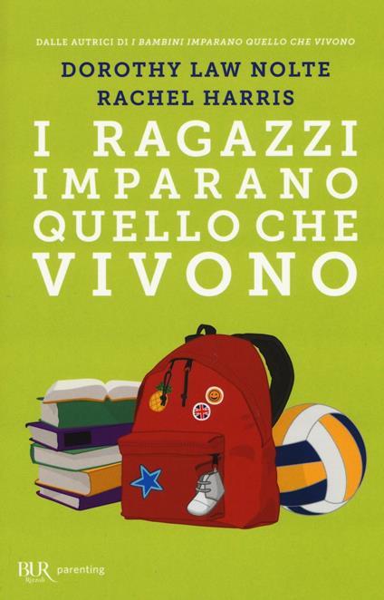 I ragazzi imparano quello che vivono - Dorothy Law Nolte,Rachel Harris - copertina