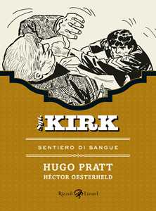 Sentiero di sangue. Sgt. Kirk. Vol. 5