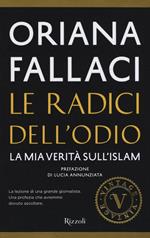 Le radici dell'odio. La mia verità sull'Islam