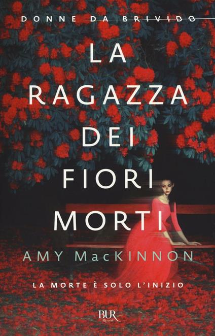 La ragazza dei fiori morti - Amy MacKinnon - copertina