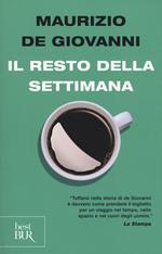 Il resto della settimana