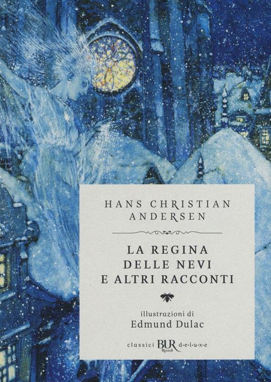 La regina delle nevi e altri racconti. Ediz. speciale - Hans Christian Andersen - copertina