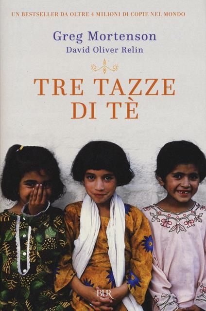 Tre tazze di tè - Greg Mortenson,David Oliver Relin - copertina