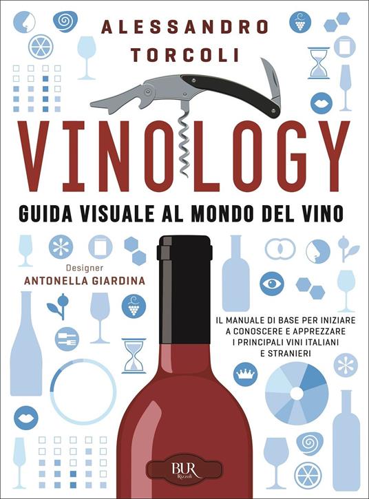 Vinology. Guida visuale al mondo del vino - Alessandro Torcoli,Antonella Giardina - copertina