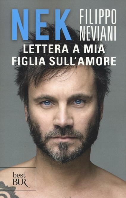 Lettera a mia figlia sull'amore - Nek Filippo Neviani - copertina