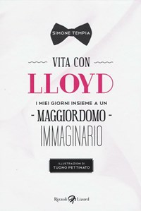 Cosa fare in Valle d'Aosta - Libri, ad Aosta Un anno con Lloyd e l'autore  Simone Tempia - Aostasera