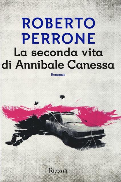 La seconda vita di Annibale Canessa - Roberto Perrone - copertina