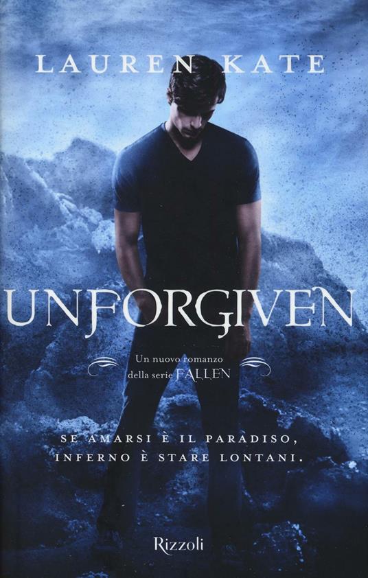 Unforgiven. Fallen - Lauren Kate - copertina