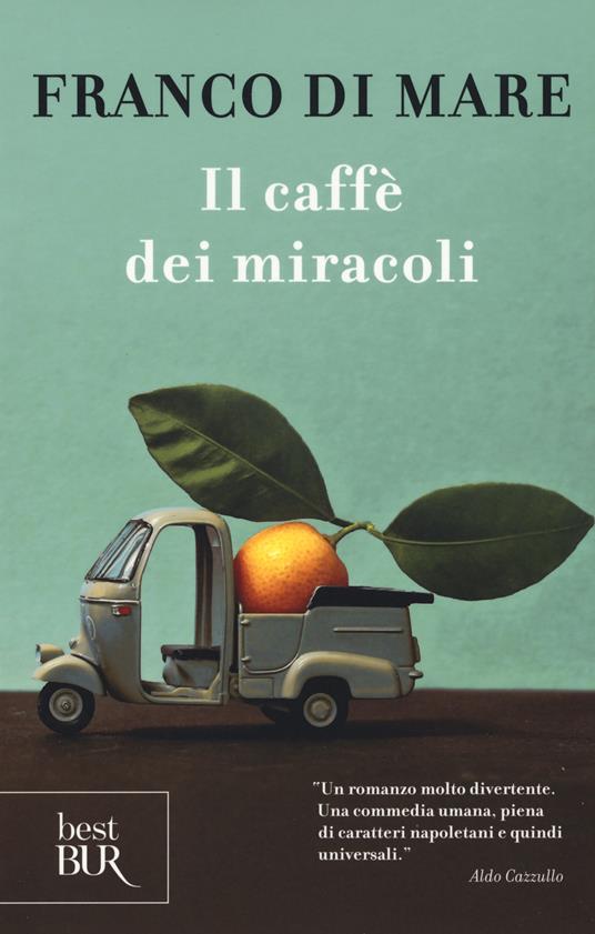 Il caffè dei miracoli - Franco Di Mare - copertina