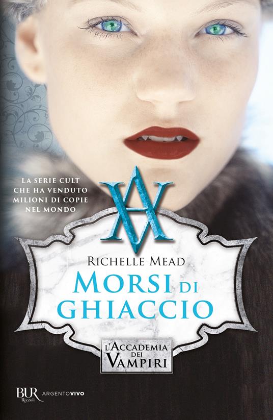 Morsi di ghiaccio. L'accademia dei vampiri. Vol. 2 - Richelle Mead - copertina