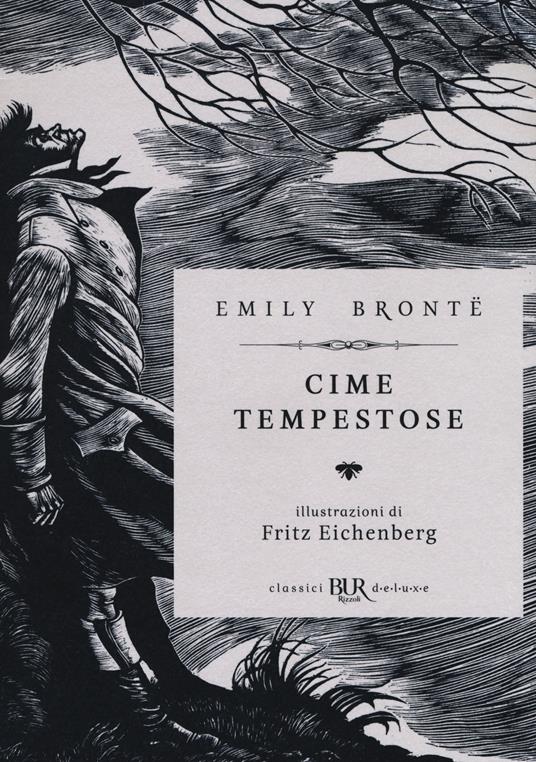 Cime tempestose - Emily Brontë - Libro - Rizzoli - BUR Classici BUR Deluxe