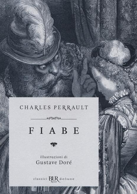 Fiabe. Ediz. illustrata - Charles Perrault - Libro - Rizzoli - BUR