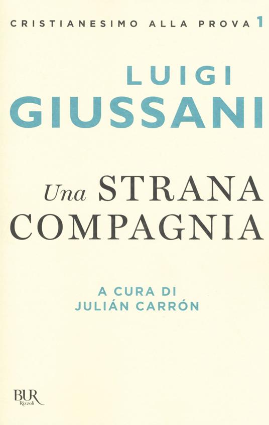 Una strana compagnia - Luigi Giussani - copertina