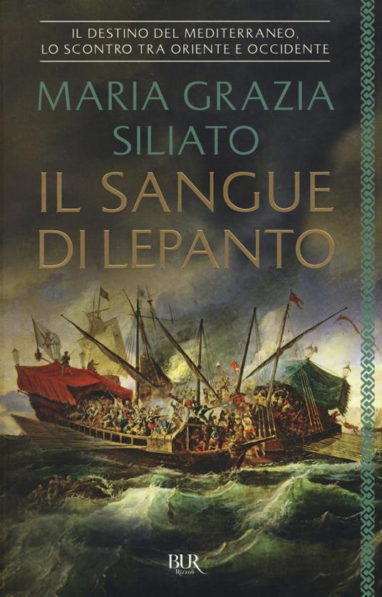 Il sangue di Lepanto - Maria Grazia Siliato - copertina