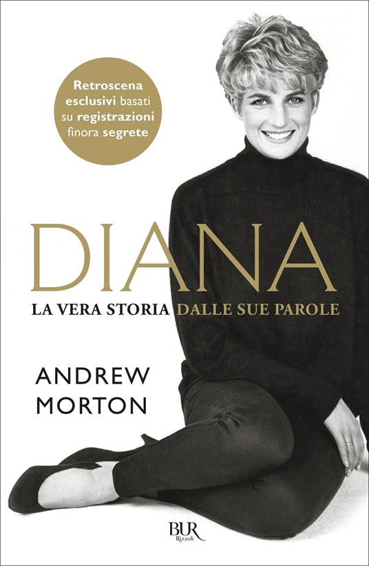 Diana. La vera storia dalle sue parole - Andrew Morton - copertina