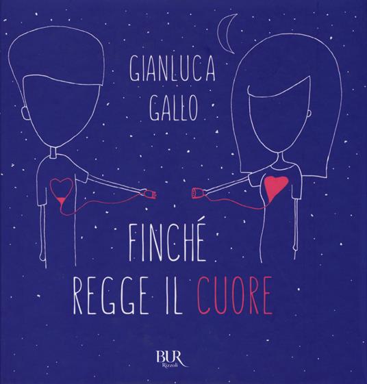 Finché regge il cuore. Ediz. illustrata - Gianluca Gallo - copertina