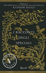 I racconti degli Speciali. Miss Peregrine