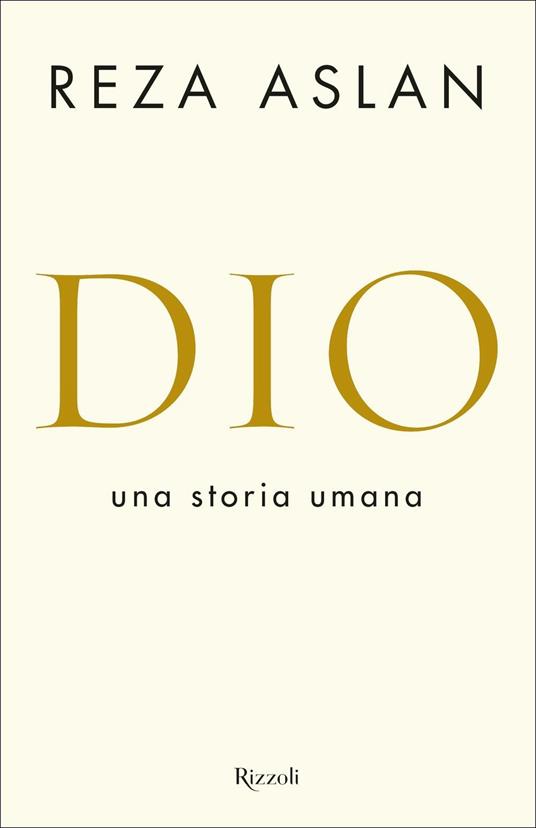 Dio. Una storia umana - Reza Aslan - copertina