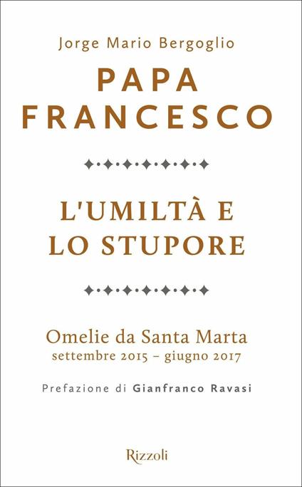 L'umiltà e lo stupore. Omelie da Santa Marta. Settembre 2015-giugno 2017 - Francesco (Jorge Mario Bergoglio) - copertina