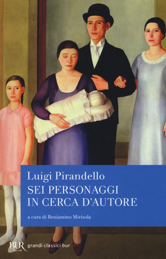 Sei personaggi in cerca d'autore - Luigi Pirandello - copertina