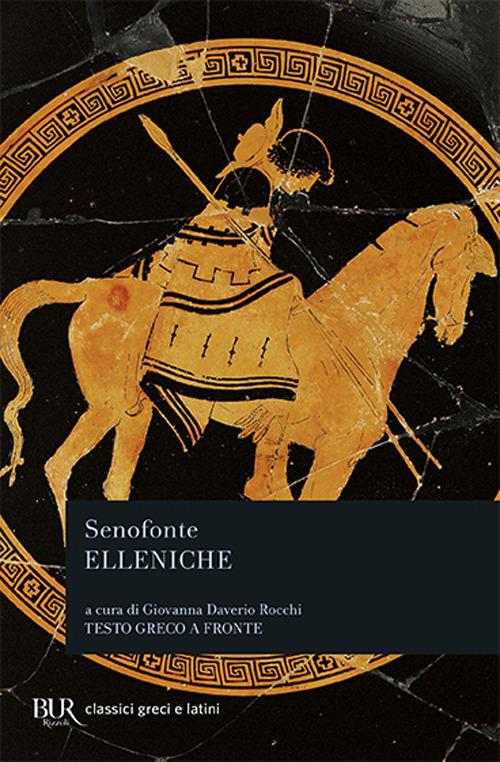 Elleniche. Testo greco a fronte - Senofonte - copertina