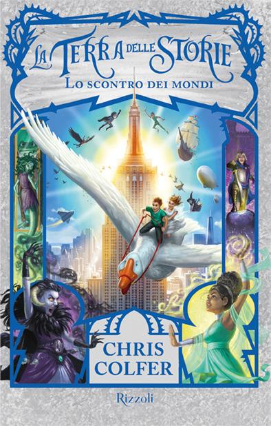 Lo scontro dei mondi. La terra delle storie. Vol. 6 - Chris Colfer - copertina