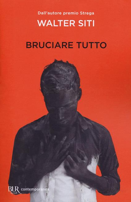 Bruciare tutto - Walter Siti - copertina