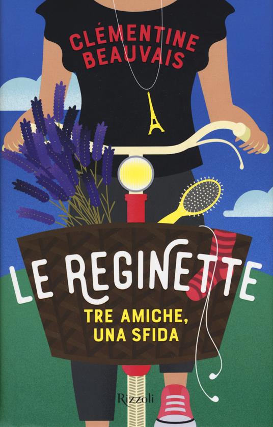 Le reginette. Tre amiche, una sfida - Clémentine Beauvais - copertina