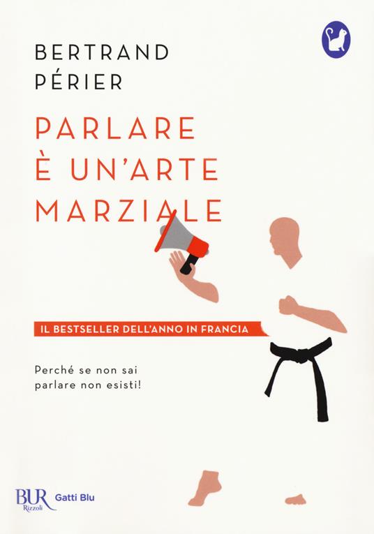 Parlare è un'arte marziale - Bertrand Perier,Adeline Fleury - copertina