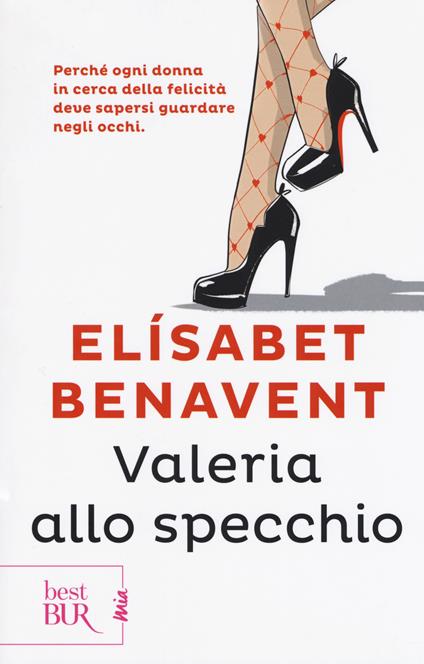 Valeria allo specchio. Fatti innamorare! - Elísabet Benavent - copertina