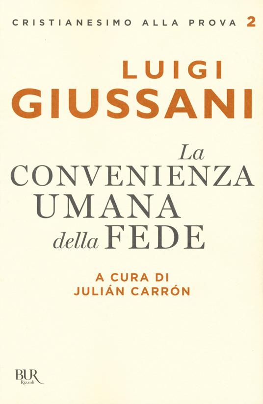 La convenienza umana della fede - Luigi Giussani - copertina