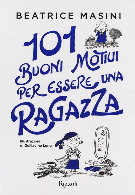 101 buoni motivi per essere una ragazza - Beatrice Masini - copertina
