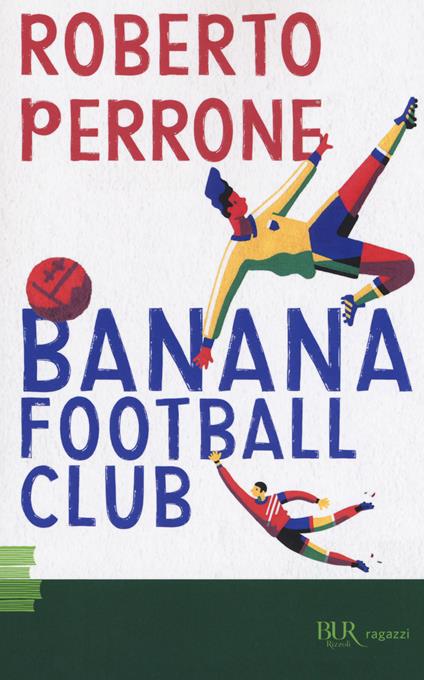 Banana Football Club - Roberto Perrone - copertina